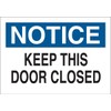 Brady 87774 Self Sticking Polyester Door Sign, 3 1/2" X