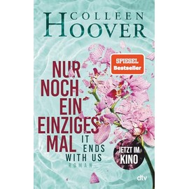 Nur noch ein einziges Mal: Roman | Der Weltbestseller ›It Ends With Us‹ als Hardcover | Jetzt im Kino (Lily, Ryle und Atlas-Reihe, Band 1)