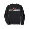 Inflation Love Money Devaluation Inflationary Sweatshirt