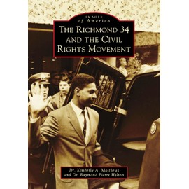 The Richmond 34 and the Civil Rights Movement (Images of America)