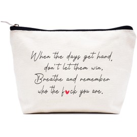 LIBIHUA Significative Birthday,Christmas Gifts,Funny Inspirational Quotes Gifts-Makeup Cosmetic Bag Travel Pouch,Affirmations Reminder Present-Positive Motivational Present-When the Days Get Hard