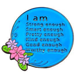 Leraverppy Enamel Pin,I Am Strong Enough Smart Enough Pretty Enough Kind Enough Lapel Pin, Inspirational Blue Button Badge,Gift For Teens Student Friends Kids,DIY Decor,Denim Jacket Canvas Bag Backpack