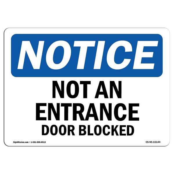 OSHA Notice Sign - Not an Entrance Door Blocked |