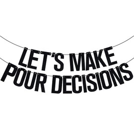 Let's Make Pour Decision Banner, Girl's Night, Wine Party Banner, Bachelorette Party Decorations, Bridal Shower Party Supply Black Glitter