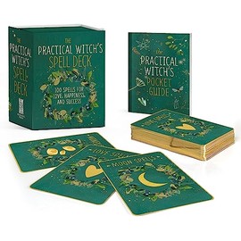 The Practical Witch's Spell Deck: 100 Spells for Love, Happiness, and Success