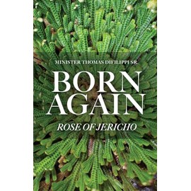 Born Again: Rose of Jericho