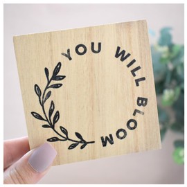 YOU WILL BLOOM Solid Wood Freestanding Plaque. Wooden Shelf or Desk Decor. Graduation, Promotion, New Home Uplifting Gift Home Ornament.