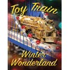 Toy Train Winter Wonderland