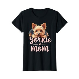 Yorkshire Terrier Mom Dog Yorkie Mama Cute Puppy T-Shirt for Women