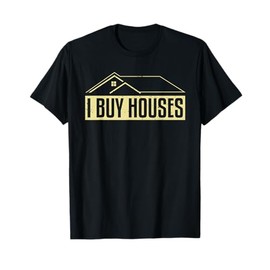 Funny Real Estate Investor Art for Men Women Rental Property T-Shirt