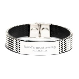 Paralegal Stainless Steel Bracelet - Worlds most average Paralegal Gifts for Graduation and Christmas, Inspirational Confidence Jewelry