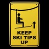 Treasure Gurus Keep Ski Tips up Sign