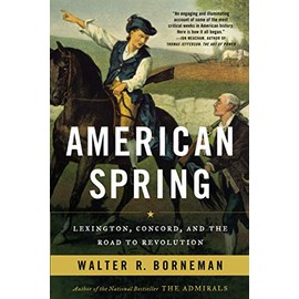 American Spring: Lexington, Concord, and the Road to Revolution
