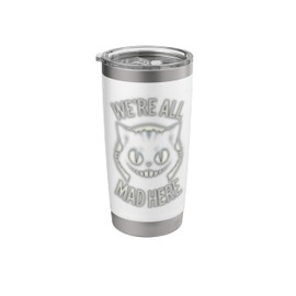 Alice in Wonderland - We're All Mad Here Cheshire Cat Quote Stainless Steel Insulated Tumbler