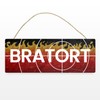 Bratort Metal Sign L 10.5 x 28 cm for the