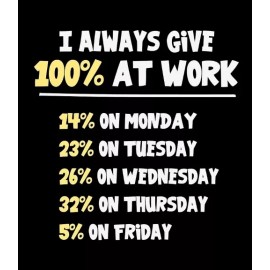 Handmade I Always Give 100% At Work Agree?! Week Office Hard Effort Job Black MAGNET