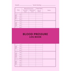 Pink Blood Pressure Log Book: Track, Monitor, and Take Control of Your Blood Pressure