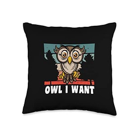 niedliches Eulen Geschenk für Frauen Want owl Saying Throw Pillow, 16x16, Multicolor