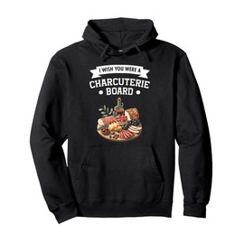 Charcuterie Board Meat Cheese Lover Food Charcuterie Pullover Hoodie