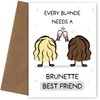 Best Friend Birthday Card for Women - Every Blonde needs