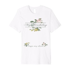 It's My 40th Birthday Women and Girl Sign My Shirt Bday Premium T-Shirt