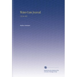 Water-Cure Journal: V.39-40 1865