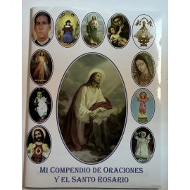 MI COMPENDIO DE ORACIONES Y EL SANTO ROSARIO CORONILLA FAVORS PROTECTION PRAYERS