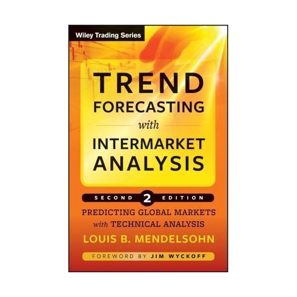 Trend Forecasting with Intermarket Analysis: Predicting Global Markets with...