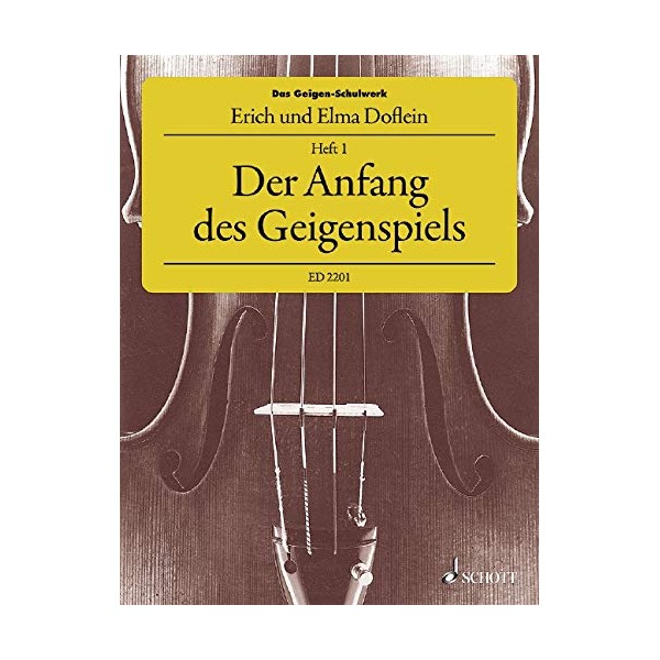 Das Geigen-Schulwerk: Der Anfang des Geigenspiels. violin.