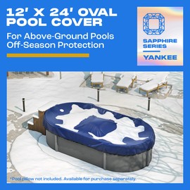 Pool Cover for Oval Pool | 12 x 24-ft |Extra Thick & Durable Above-Ground Pool Cover | Sapphire Series of Premium Cold- and UV-Resistant | Above-Ground Pool Protection | by Yankee
