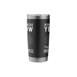 In March We Wear Yellow For Endometriosis Awareness Gifts Stainless Steel Insulated Tumbler