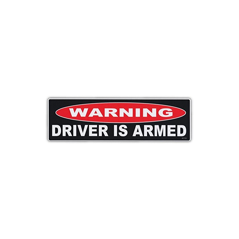 Funny Warning Bumper Stickers Decals: Driver is Armed | Pro