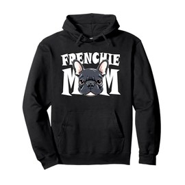 Frenchie Mom Cute French Bulldog Momma Puppy Dog Women's Pullover Hoodie
