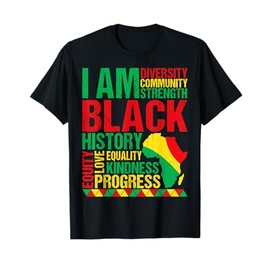 I Am Black History African American Black History Month T-Shirt