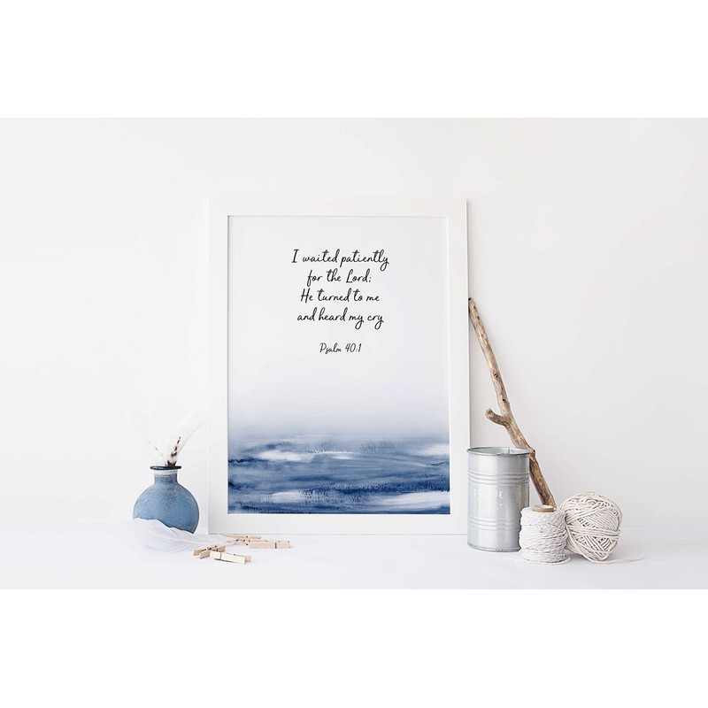Psalm 40 1 Bible Verse Print, I Waited Patiently for