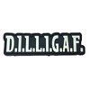 D.I.L.L.I.G.A.F Biker PVC Airsoft Morale Patch (Black Glow in The