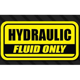 Hydraulic Fluid Only Sticker Vinyl Decal Label Vehicle Tank 6 х 3 inch