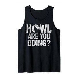 Howl are you doing Wolf Tank Top