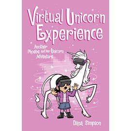 Virtual Unicorn Experience: Another Phoebe and Her Unicorn Adventure (Volume 12)