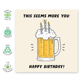 CENTRAL 23 Beer Joke Birthday Card for Men – 'This Seems More You' – Humorous Greeting Card for Him, Her, Friends, Husband or Beer Lovers - Comes with Fun Stickers