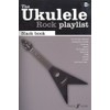 The Ukulele Rock Playlist: Black Book. Sheet Music for Ukulele(with