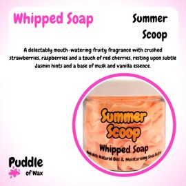 Summer Scoop Whipped Soap Body Wash - 150g - Natural Oils and Butters - Sweet Scent - Vegan Friendly - Puddle of Wax - Made in the UK