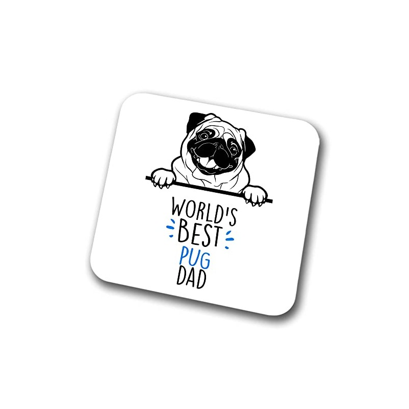 Pug World's Best Dad Coaster Dog Dad Pug Dad Friend