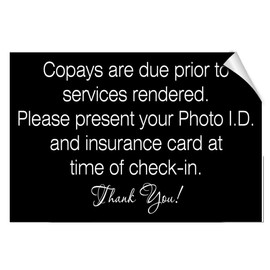 Copays are Due Prior to Services Show Id Insurance Card Label Decal Sticker 7 Inches X 5 Inches