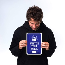 Sanitize Your Hands Sign, 10x7 Inches, Rust Free 0.40 Aluminum, Fade Resistant, Easy Mounting, Indoor/Outdoor Use, Made in USA by Sigo Signs