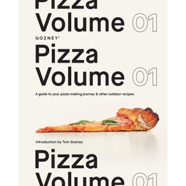 Pizza Volume 01: A guide to your pizza-making journey and other outdoor recipes