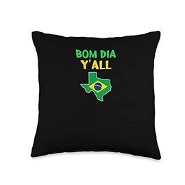 Bom Dia Y'all Brazilian Texan Design for Proud Texas Immigrants Throw Pillow, 16x16, Multicolor