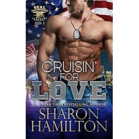 Cruisin For Love: A Christmas SEAL Romance (SEAL Brotherhood: Legacy, Band 5)