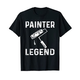 Funny Painter Legend Costume House Painter T-Shirt