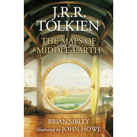 The Maps of Middle-earth: The Essential Maps of J.R.R. Tolkien's Fantasy Realm from Númenor and Beleriand to Wilderland and Middle-earth